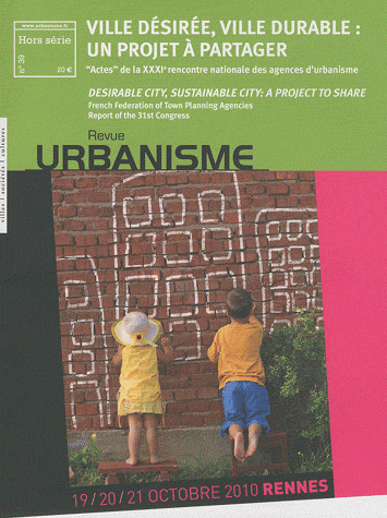 Ville désirée, ville durable : un projet à partager